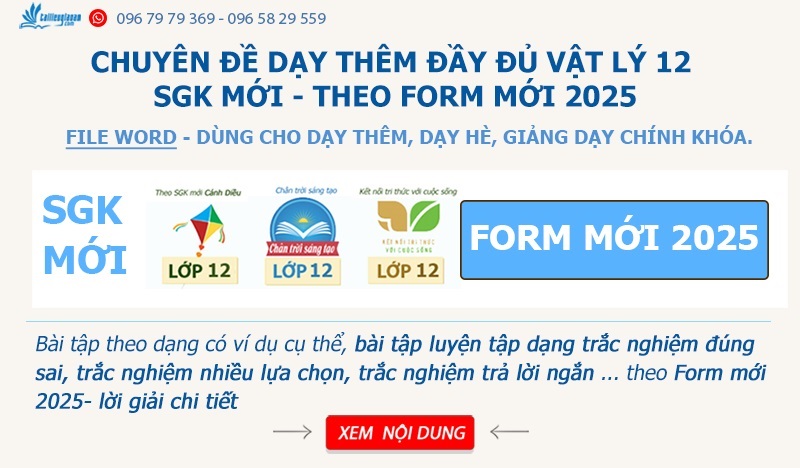 Chuyên đề dạy thêm vật lý 12 Form mới 2025